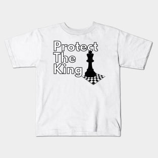 Protect the King (With Chess Board) Kids T-Shirt